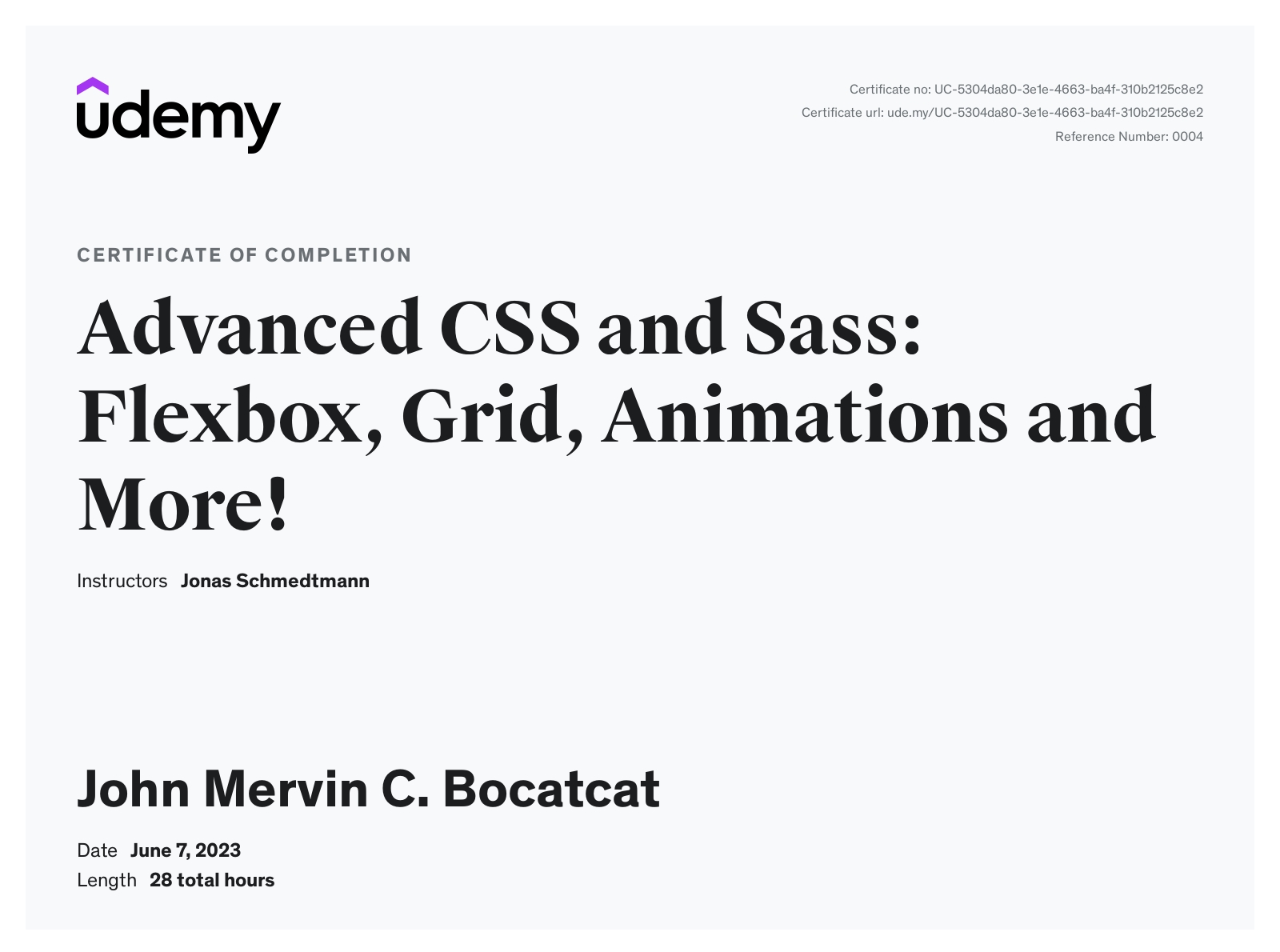 Advance HTML & CSS Certificate.